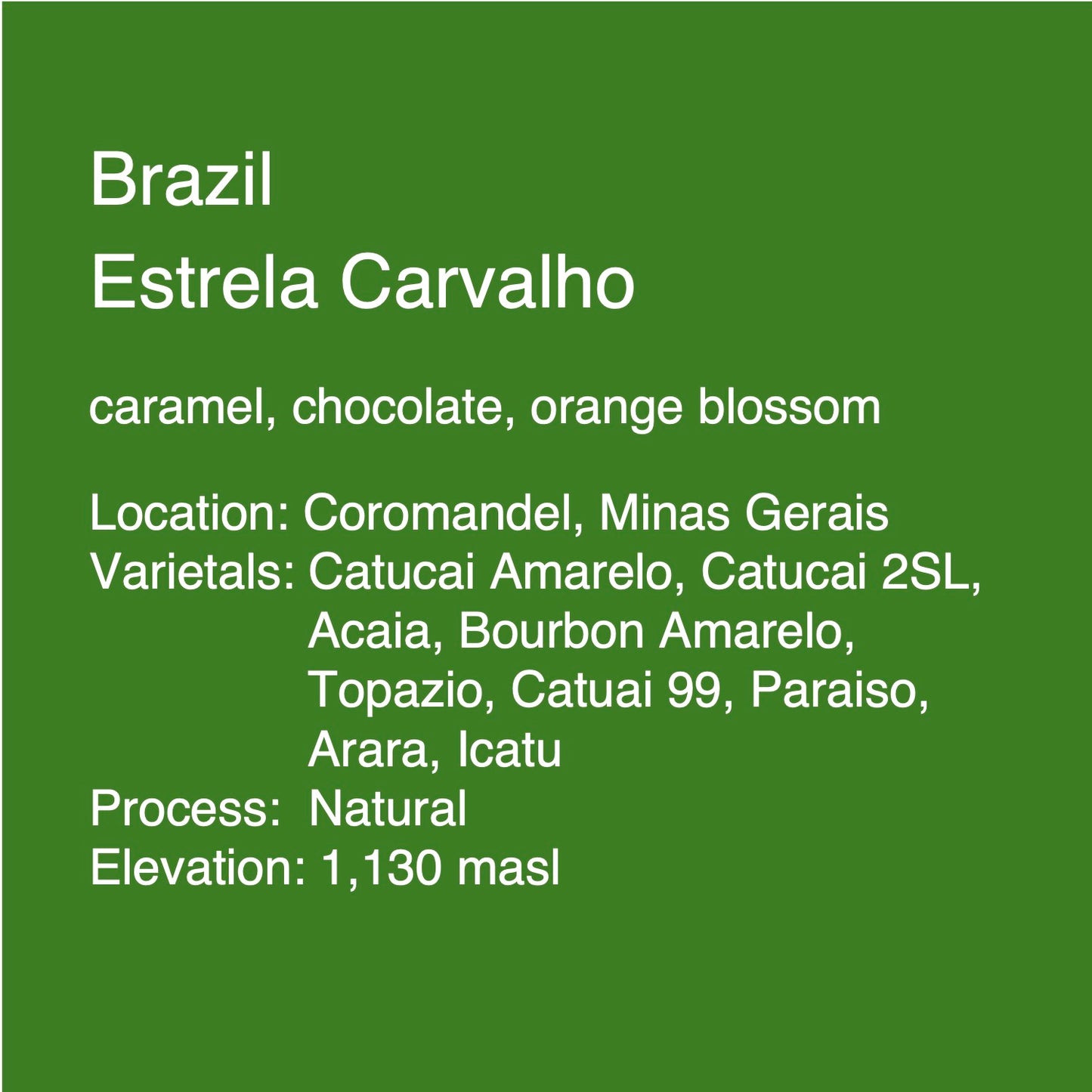 Brazil Estrela Carvalho Natural - Microlot